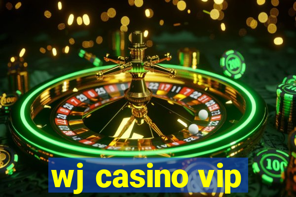 wj casino vip